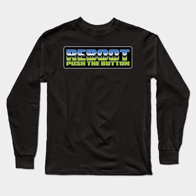 Reboot - Push the button logo Long Sleeve T-Shirt by reboot-games